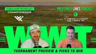 2025 WWT Championship | Tournament Preview & Picks To Win | Golf State of the Union