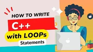 WOW How to use loop statement in C++. Updated 2023