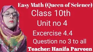 class 10(Unit#4)ex#4.4(Q#3 to all)