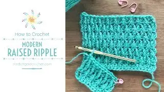 Modern Raised Ripple Crochet Stitch Tutorial | Stitch Explorer Series |