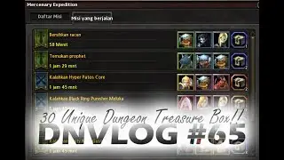 DNVLOG - 30 Unique Grade Mercenary Expedition Box Opening !! (Dragon Nest Indonesia)