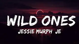 Jessie Murph, Jelly Roll - Wild Ones (Lyrics) | The World Of Music