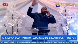 ENGAGING VIOLENT FAITH FOR SUPERNATURAL BREAKTHROUGH / SUNDAY GLORY SERVICE / 12/7/2015
