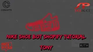 NIKE SHOE BOT (NSB) MASTER SHOPIFY TUTORIAL - TASKS SETUPS FOR KITH, UNDEFEATED, RESTOCKS AND MORE!