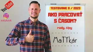 TESTOVANIE 9 | 2023 - Ako si rozvrhnúť čas počas testovania?