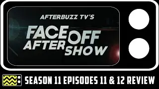 Face Off Season 11 Episodes 11 & 12 Review & After Show | AfterBuzz TV