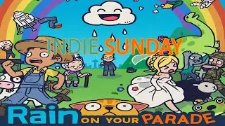 INDIE SUNDAY - Rain on Your Parade Demo [COMPLETE]