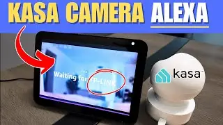 Kasa Spot Pan Tilt Camera Alexa Setup - EASY STEPS!