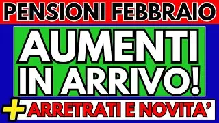 ✅Cedolino Pensioni Febbraio 2026 👉 Aumenti in Arrivo con Arretrati e Novit&agrave; 👉 Ecco Cosa Cambia!