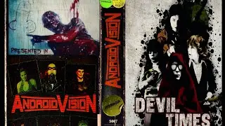 Androidvision: Devil Times Five & Dark Times Past