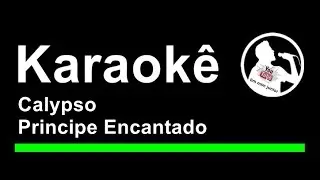 Calypso Principe Encantado Karaoke