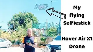 Childs Toy? Hover Air X1 - it is my new flying Selfiestick!