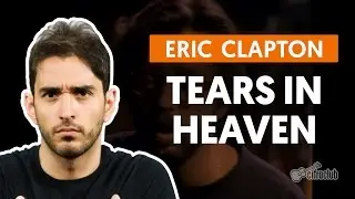 TEARS IN HEAVEN - Eric Clapton (aula simplificada) | Como tocar no violão