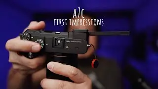a7c first impression