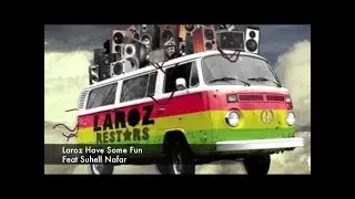 Laroz Have Some Fun - Feat Suhell Nafar