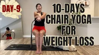 20 Mins 10- Days Chair Yoga For Weight Loss Series | Day-9