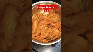 Crispy Mandeli fry #shorts #shortsfeed #viralshorts #yt #trendingshorts #ytshorts #mykitchenmypride