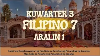 Quarter 3-Week 1: • Kaligirang Pangkasaysayan ng Panitikan sa Panahon ng Pananakop ng Espanyol.