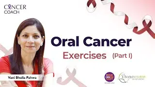 Exercises for Oral Cancer Therapy | Part 1