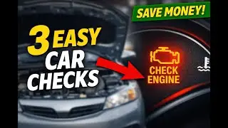 3 Easy Car Checks That Can Save You Money