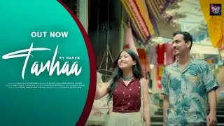 RaVen -Tanhaa ( Official  Music Video )| Music @giteshgwari | feat.@bygbassofficial1079
