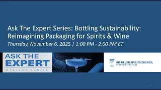 Ask the Expert Series Bottling Sustainability Reimagining Packaging for Spirits & Wine