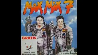 MAX MIX 7 ,1988 ,Tony Peret y Jose Mª Castells