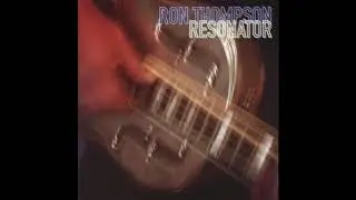 Ron Thompson -  I got to find her
