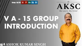 1. 5A - 15 Group Elements Introduction | AKSC | Chemistry | NEET, JEE
