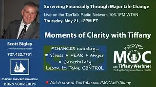 Surviving Financially Through Major Life Changes - Guest Scott Bigley on MOCwithTiffany