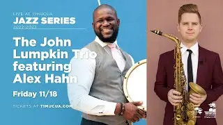 John Lumpkin Trio with Alex Hahn's Clouds