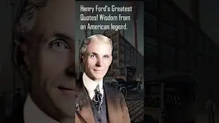Henry Ford&rsquo;s Rules for Success - Wisdom to Guide Your Path