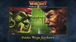 Warcraft 2 PL - Spolszczenie i dubbing