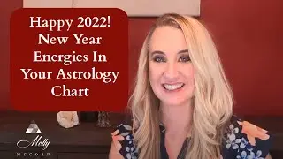 Happy New Year! 2022 Begins With Exciting Astrology ~ Capricorn Season