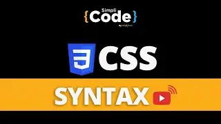 🔥CSS Syntax Explained | HTML And CSS Tutorial For Beginners | Cascading Style Sheets | SimpliCode