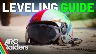 Как быстро повысить уровень в Arc Raiders