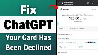 How To Fix ChatGPT Your Card Has Been Declined (Chat GPT Plus Your Card Has Been Declined)