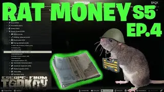 Escape From Tarkov - RAT MONEY | Episode 4 - Season 5 - Flea Market / Hideout Profit Guide