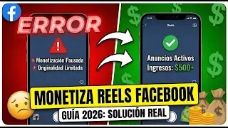 🚨 Cómo Monetizar REELS de Facebook 2026: Solución 