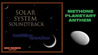 Methone Planetary Anthem