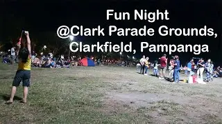 Night out @Clark Parade Grounds | Explore | Play | Bond |  #ClarkAirBase #Clarkparadegrounds