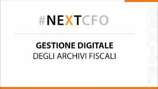 WEBINAR ARXIVAR CFO 2.0 - Gestione digitale degli archivi fiscali