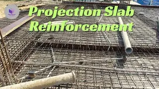 Projection Slab Reinforcement Full Detail | Step by Step Bar Bending & Site Work Explained