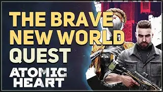 The Brave New World Atomic Heart