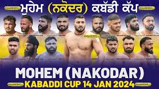 🔴[Live] Mohem (Nakodar) Kabaddi Tournament 14 Jan 2024