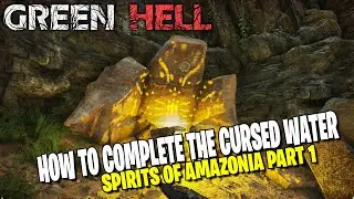 HOW TO COMPLETE THE CURSED WATER IN SPIRITS OF AMAZONIA PART 1 | GREEN HELL