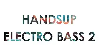NEXUS Expansion: HandsUp-Electro Bass 2