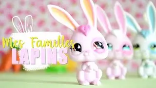 Mes familles LAPINS - PETSHOP [partie 1]