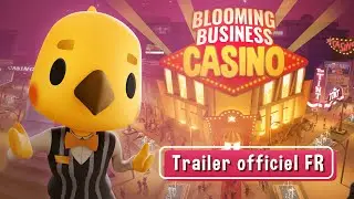 🎰 Blooming Business: Casino - Trailer (FR) 🎰