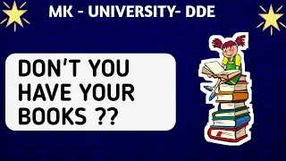 Don't You Have Your Books ?? | Semester And non semester | mk University